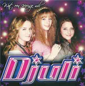 Djuli - Wat Een Meisje Wil