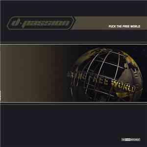 D-Passion - Fuck The Free World