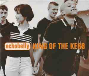 Echobelly - King Of The Kerb