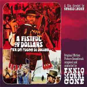 Ennio Morricone - A Fistful Of Dollars / Per Un Pugno Di Dollari