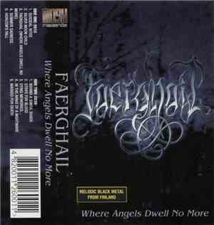 Faerghail - Where Angels Dwell No More