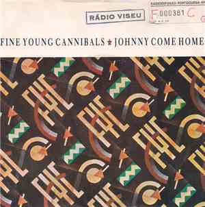 Fine Young Cannibals - Johnny Come Home