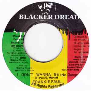 Frankie Paul - Don't Wanna Be (No Gangsta)