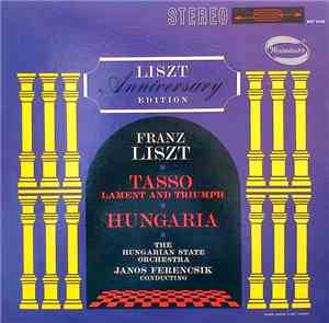 Franz Liszt - Hungarian State Orchestra, Janos Ferencsik - Tasso: Lament An ...