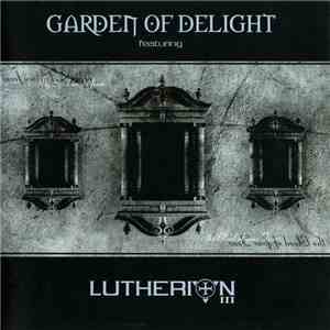 Garden Of Delight Featuring Lutherion - Lutherion III