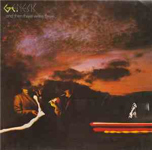 Genesis - ... And Then There Were Three...