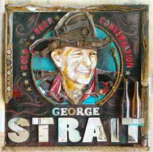 George Strait - Cold Beer Conversation