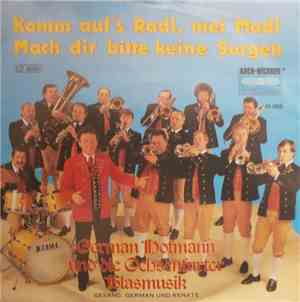 German Hofmann Und Seine Original Ochsenfurter Blasmusik - Mach Dir Bitte K ...