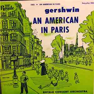 Gershwin : Royale Concert Orchestra - An American In Paris