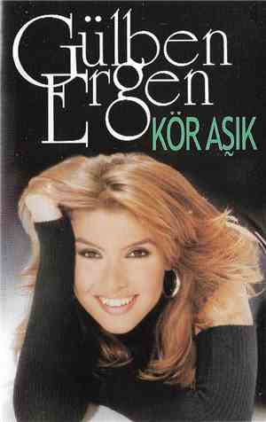Gülben Ergen - Kör Aşık