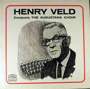 Henry Veld Conducts The Augustana Choir - Henry Veld Coinducts The Augustan ...
