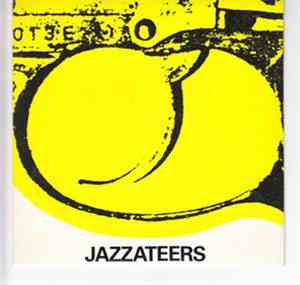 Jazzateers - Show Me The Door / Sixteen Reasons