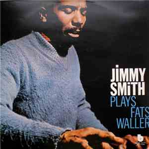 Jimmy Smith - Plays Fats Waller