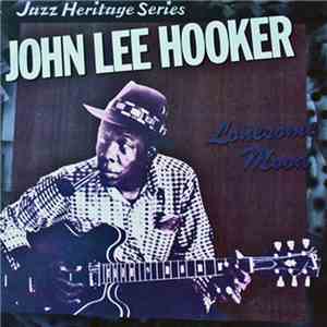 John Lee Hooker - Lonesome Mood