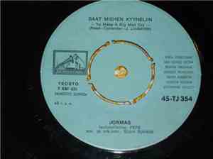 Jormas - Saat Miehen Kyyneliin / California Dreamin'