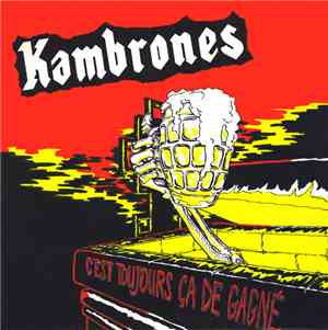 Kambrones - C'est Toujours Ca De Gagné
