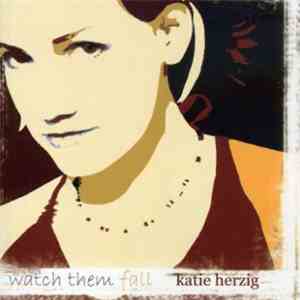 Katie Herzig - Watch Them Fall