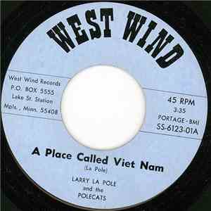Larry La Pole And The Polecats - A Place Called Viet Nam / Golden Diesel