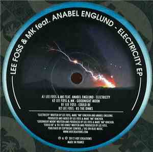 Lee Foss & MK feat. Anabel Englund - Electricity EP