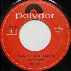 Los Derby's - Quiero Ser Cruel / S.O.S.