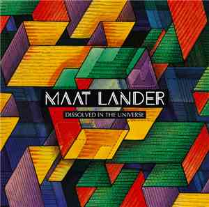 Maat Lander - Dissolved In The Universe
