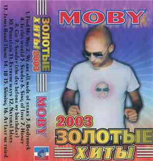 Moby - Золотые Хиты 2003