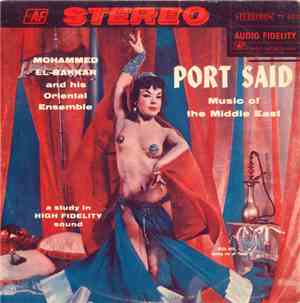 Mohammed El-Bakkar And His Oriental Ensemble - Port Said (Music Of The Midd ...