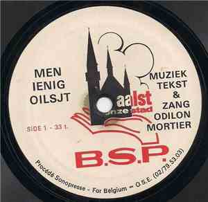 Odilon Mortier / Bert Van Hoorick - Mèn Ienig Oilsjt / Als Echte Aalstenaar