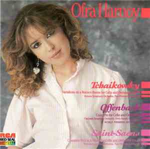 Ofra Harnoy - Tchaikovsky / Offenbach / Saint-Saens