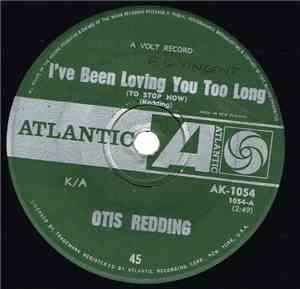 Otis Redding - I've Been Loving You Too Long (To Stop Now) / I'm Depending  ...
