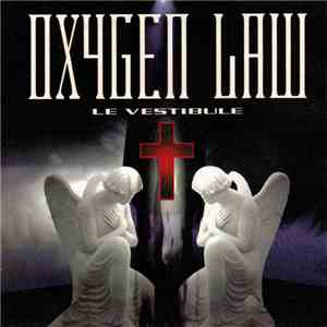 Oxygen Law - Le Vestibule