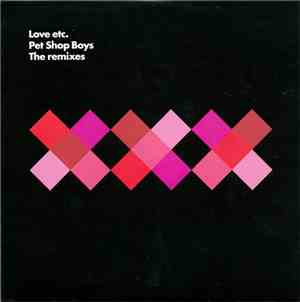 Pet Shop Boys - Love Etc. (The Remixes)