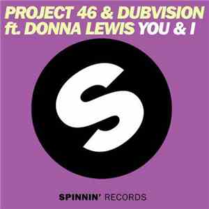 Project 46 & Dubvision Feat. Donna Lewis - You & I