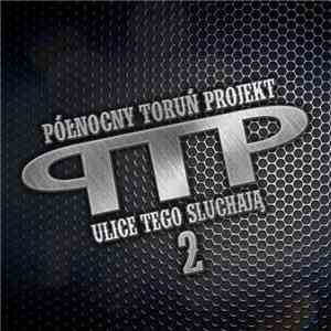 PTP - Ulice tego słuchaja 2