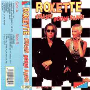 Roxette - Crash! Boom! Bang!