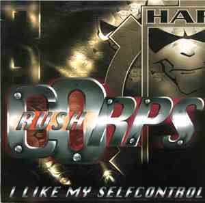 Rushcorps - I Like My Selfcontrol