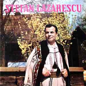 Ștefan Lăzărescu - Dorul Meu E Numai Dor