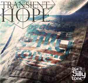That's Silly Tone - Transient Hope