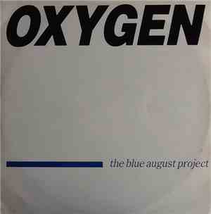 The Blue August Project - Oxygen