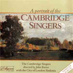 The Cambridge Singers Directed By John Rutter With The City Of London Sinfo ...