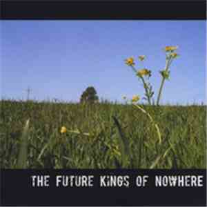 The Future Kings Of Nowhere - The Future Kings Of Nowhere