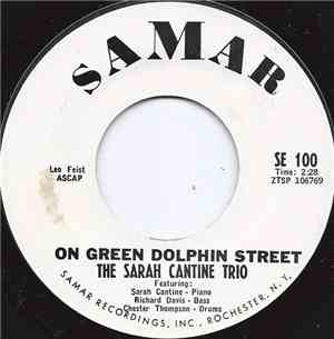 The Sarah Cantine Trio - On Green Dolphin Street / Solitude