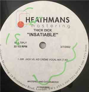 Thick Dick - Insatiable