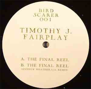 Timothy J. Fairplay - The Final Reel