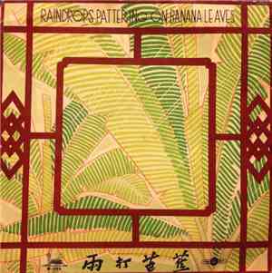 Unknown Artist - Raindrops Pattring On Banana Leaves / La Lluvia Azota Los ...
