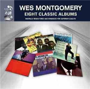 Wes Montgomery - Eight Classic Albums