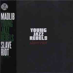 Young Jazz Rebels - Slave Riot