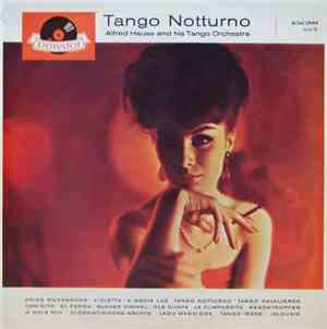 Alfred Hause And His Tango Orchestra - Tango Notturno