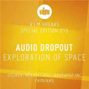 Audio Dropout - Exploration Of Space
