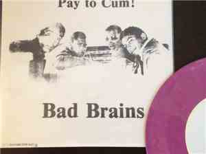 Bad Brains - Pay To Cum!